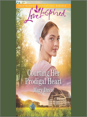 cover image of Courting Her Prodigal Heart